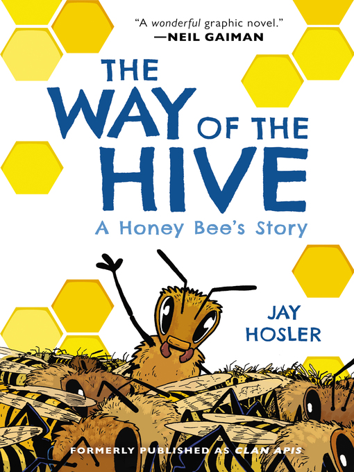 Title details for The Way of the Hive by Jay Hosler - Wait list